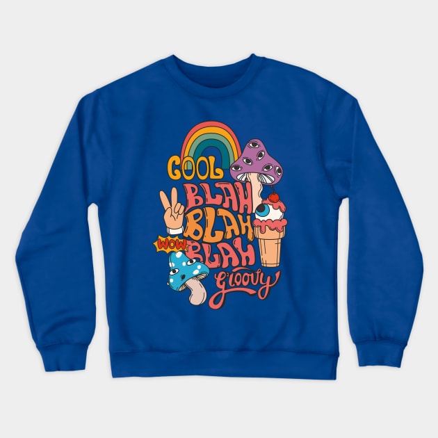 Blah Blah Blah Trippy Mushroom Crewneck Sweatshirt by SSO Symbol